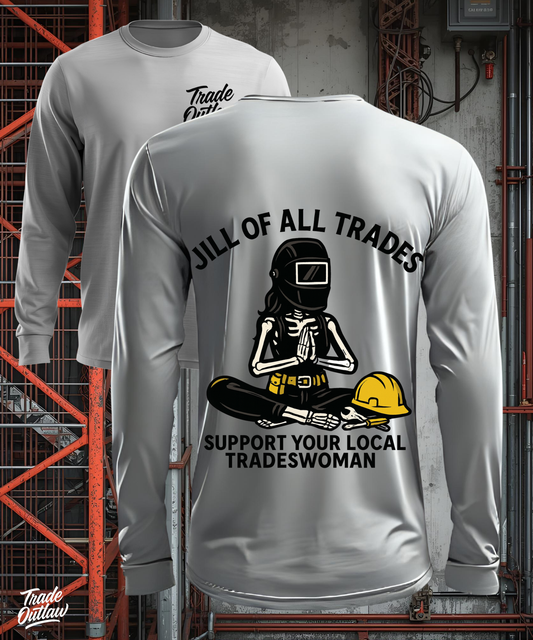 "Jill Of All Trades" Tradeswoman Long Sleeve