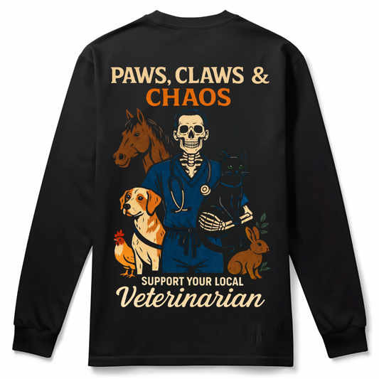 “Paws, Claws & Chaos” Veterinarian Long Sleeve
