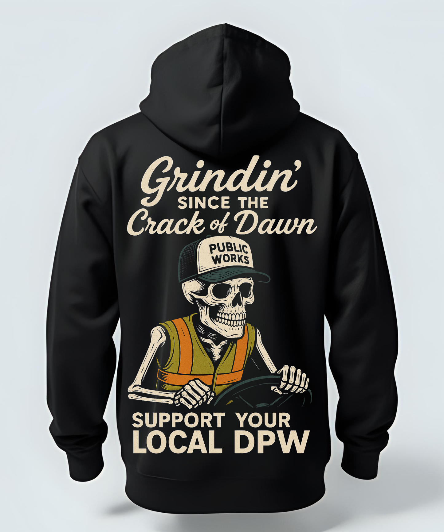 Grindin' Since The Crack Of Dawn - DPW - Hoodie