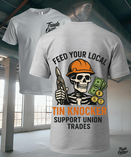 "Feed your Local Tin Knocker" T-Shirt