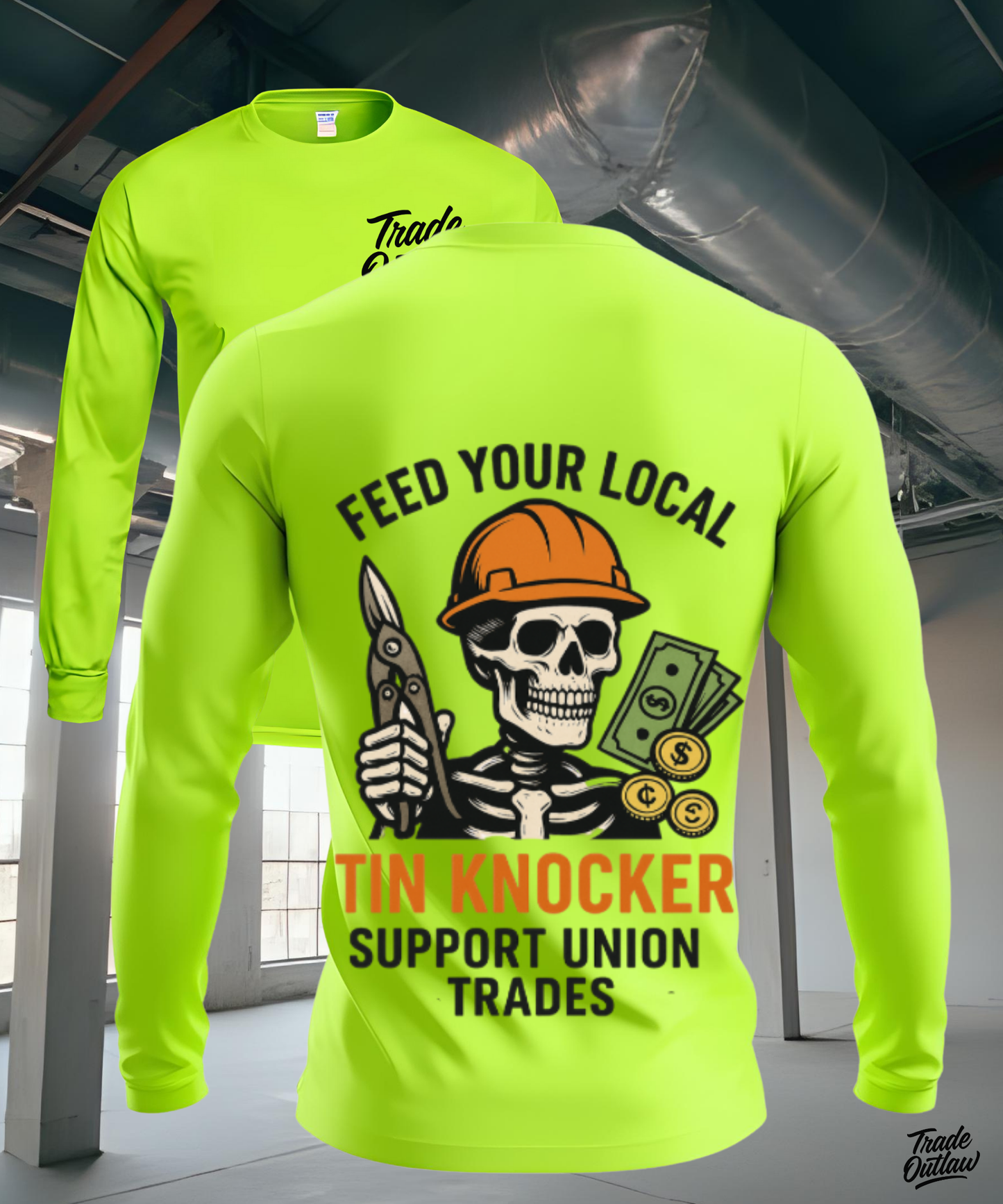 "Feed your local Tin Knocker" Long Sleeve