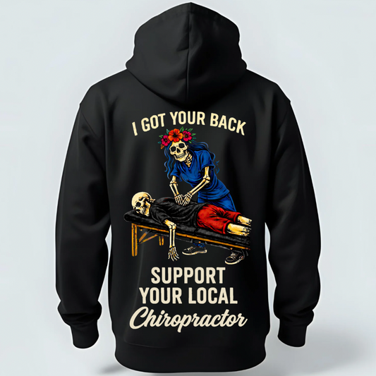 “I Got Your Back” Chiropractor Hoodie