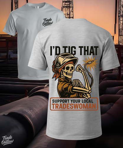 Welder "I'd Tig That" T-Shirt