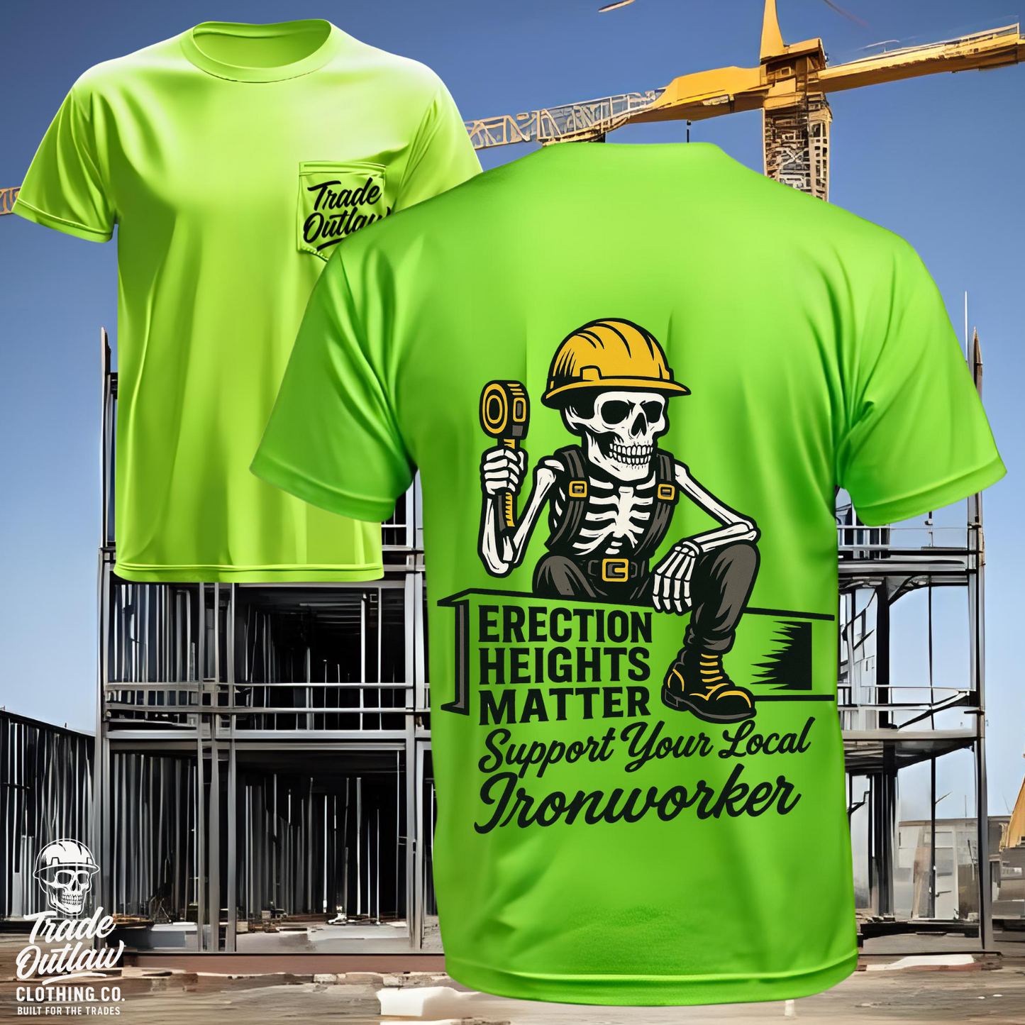 The Ironworker "Erection Heights Matter" T-Shirt