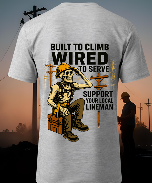 "Built to Climb – Wired to Serve" Lineman T-Shirt