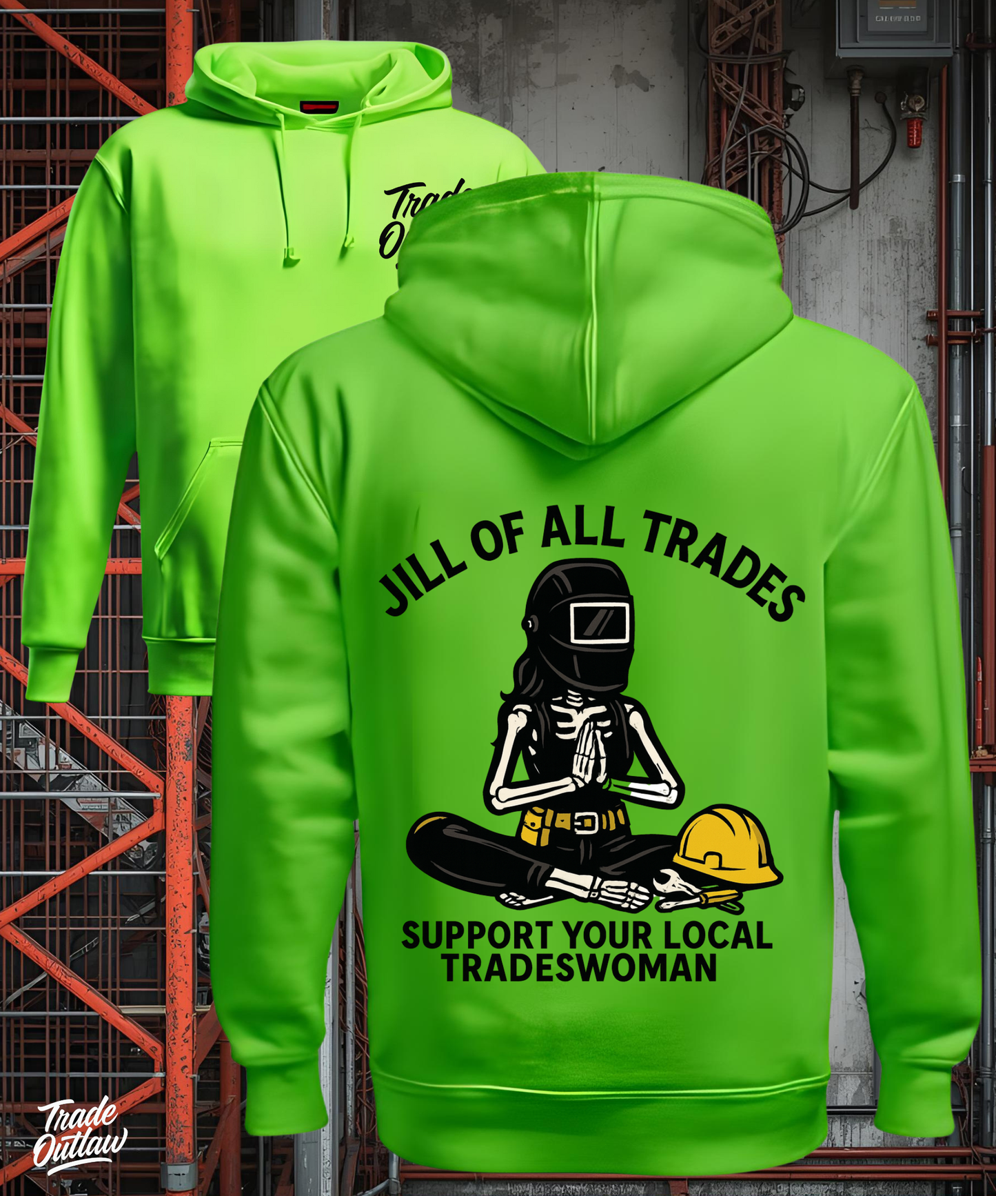 Jill of all Trades - Tradeswoman Hoodie