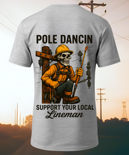 Pole Dancin’ – Lineman T-Shirt