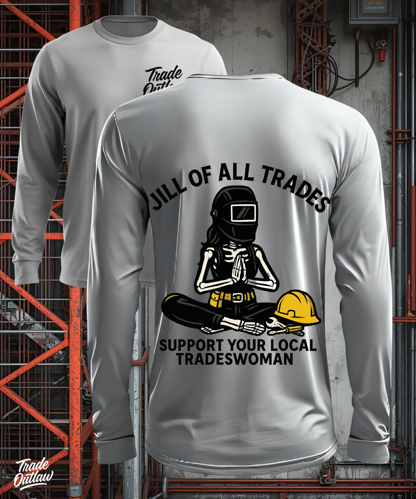"Jill Of All Trades" Tradeswoman Long Sleeve
