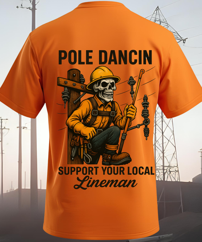 Pole Dancin’ – Lineman T-Shirt
