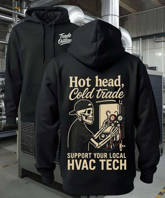 HVAC Tech - Hot Head, Cold Trade Hoodie