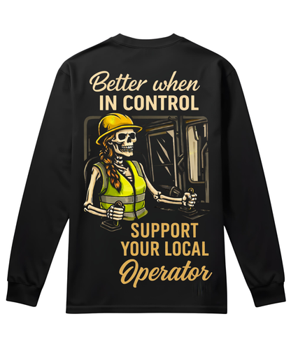 Better When In Control - Operator/Rig Long Sleeve