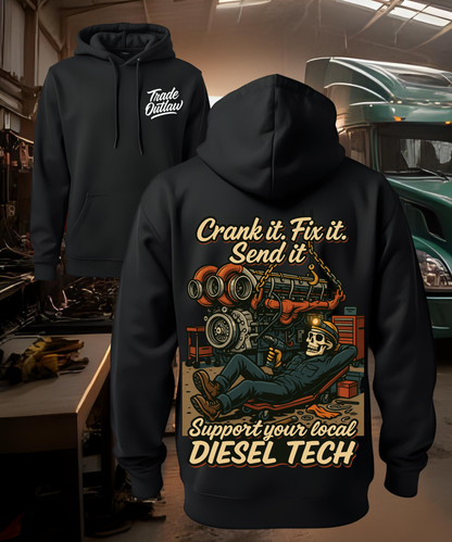 The Diesel Tech "Crank it, Fix it, Send it" Hoodie