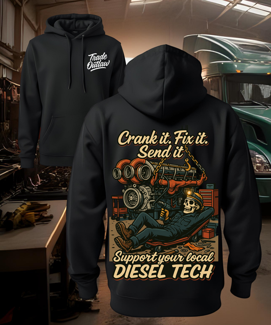 The Diesel Tech "Crank it, Fix it, Send it" Hoodie
