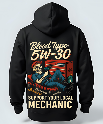 "Blood Type 5W-30" The Mechanic Hoodie