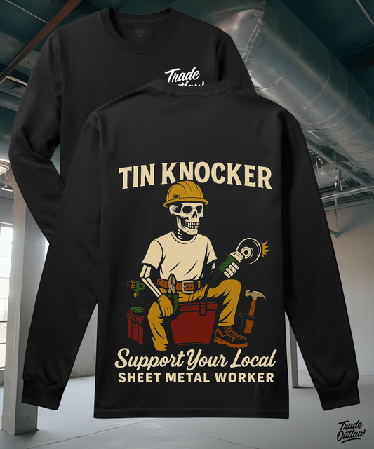 The "Tin Knocker" Long Sleeve