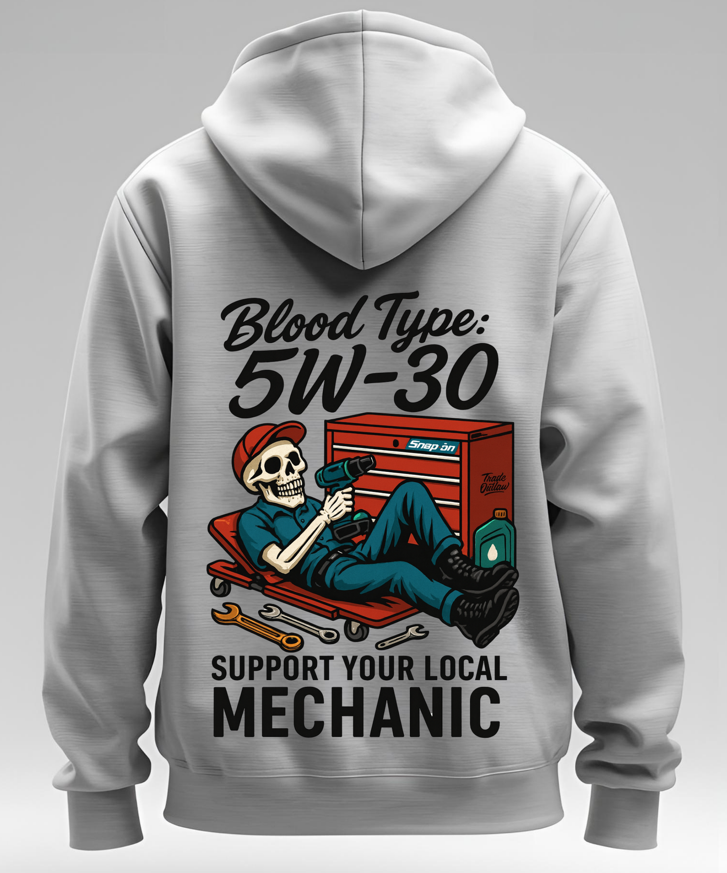 "Blood Type 5W-30" The Mechanic Hoodie