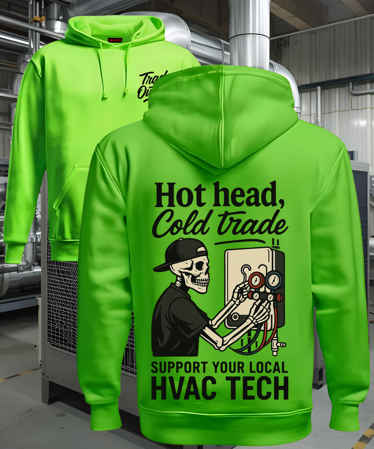 HVAC Tech - Hot Head, Cold Trade Hoodie