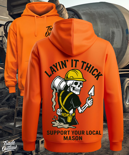 The Mason "Layin it thick" Hoodie