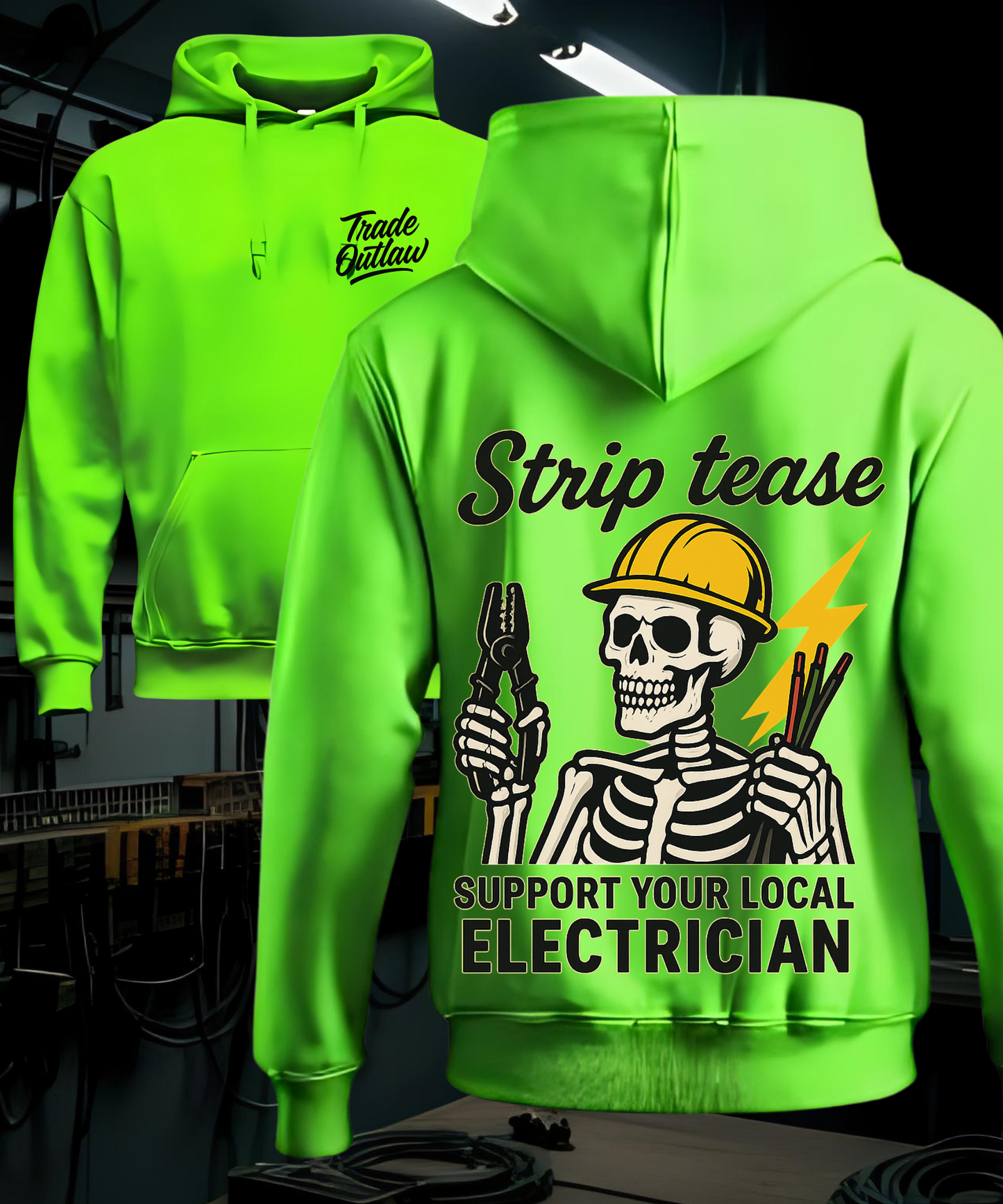 Electrician - Strip Tease Hoodie