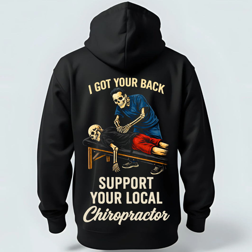 “I Got Your Back” Chiropractor Hoodie