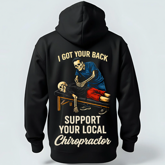 “I Got Your Back” Chiropractor Hoodie