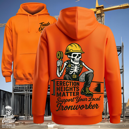 The Ironworker "Erection Heights Matter" Hoodie