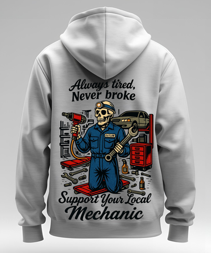 "Always Tired, Never Broke" The Mechanic Hoodie