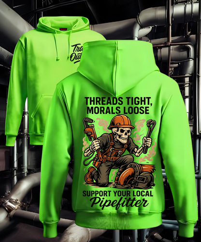 Pipe Fitter - Threads tight, Morals loose Hoodie