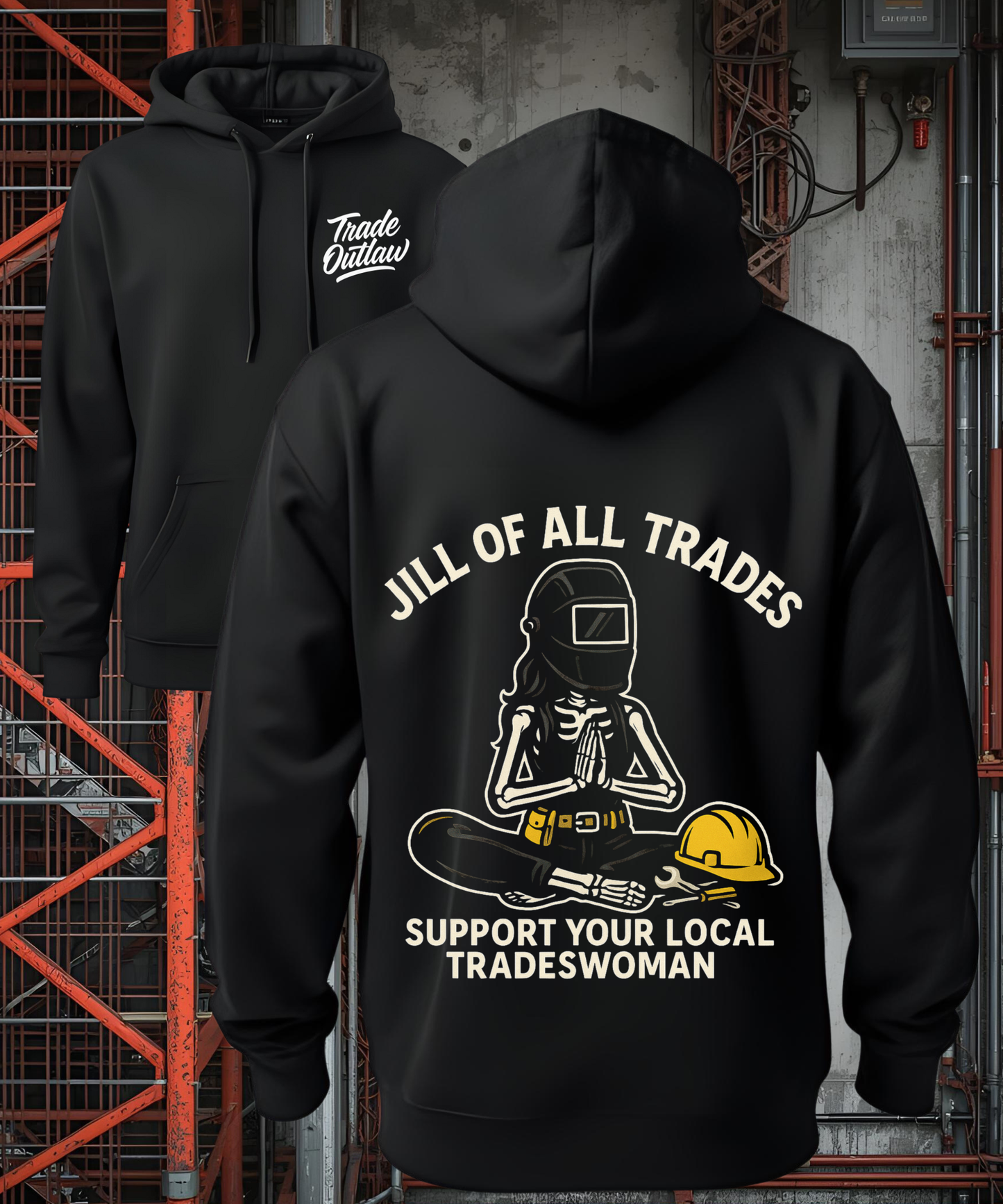 Jill of all Trades - Tradeswoman Hoodie
