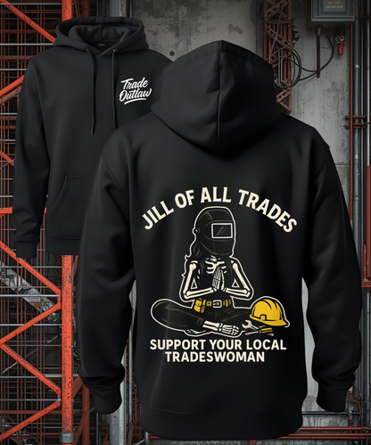 Jill of all Trades - Tradeswoman Hoodie