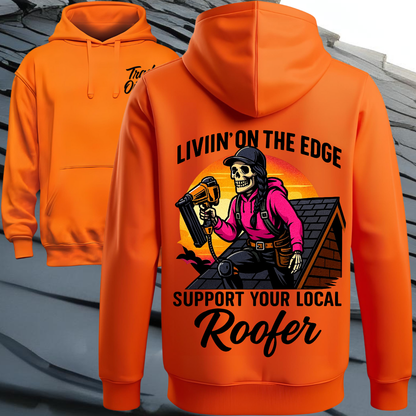 "Livin' On The Edge" The Roofer - Tradeswoman Hoodie