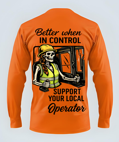 Better When In Control - Operator/Rig Long Sleeve
