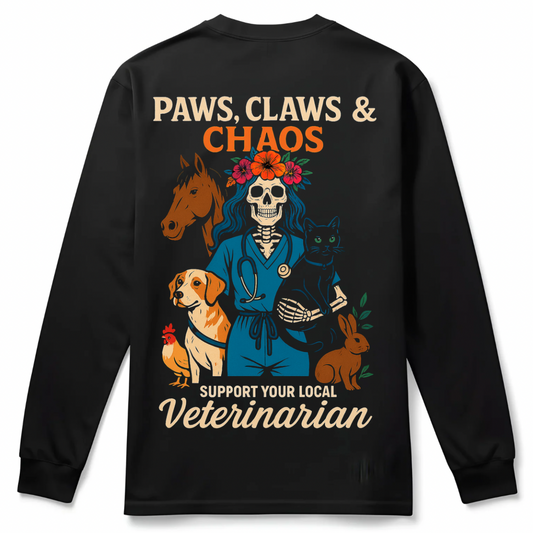 “Paws, Claws & Chaos” Veterinarian Long Sleeve
